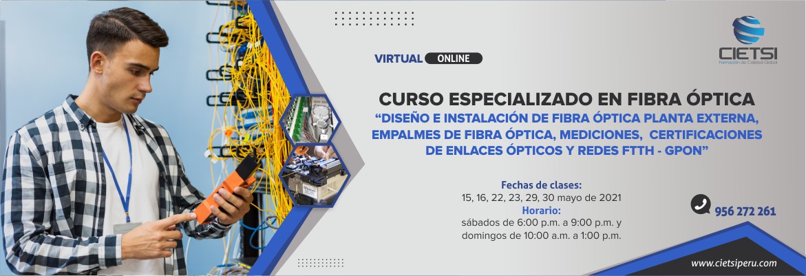 CURSO ESPECIALIZADO EN FIBRA ÓPTICA 2021 (3ERA EDICIÓN)